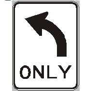 Left turn only sign