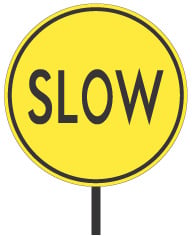 Slow hand-held sign
